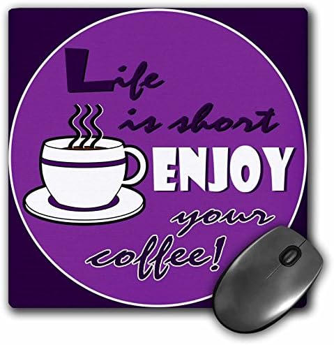 3dRose LLC 8 x 8 x 0,25 İnç Mouse Pad, Hayat Kısa Kahvenizin Tadını Çıkarın Mor (mp_58650_1)